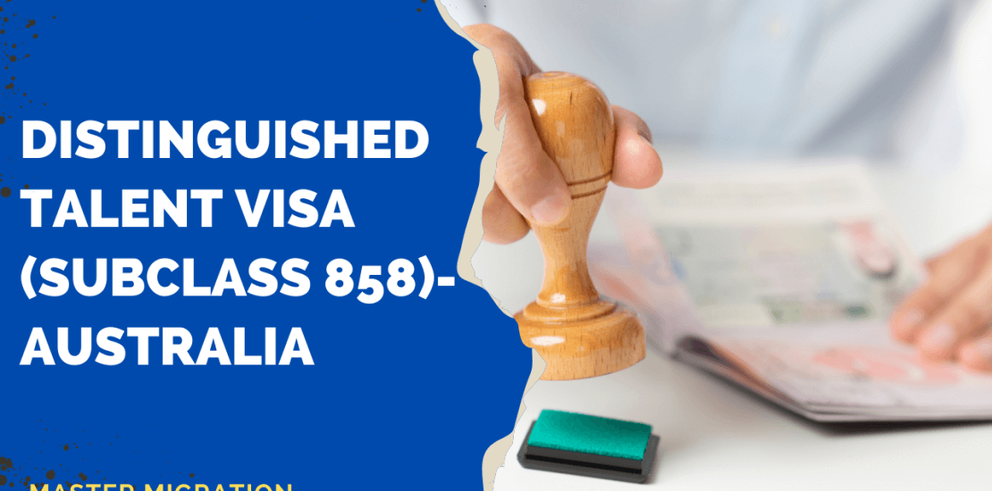 Distinguished talent visa subclass 858 Australia
